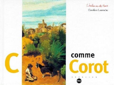 C comme Corot / Caroline Larroche