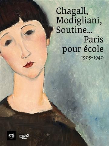 Chagall, Modigliani, Soutine, Paris pour école