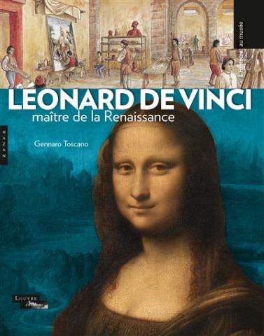  Léonard de Vinci  : maître de la Renaissance 