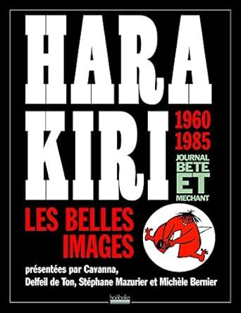 Hara Kiri les belles images 