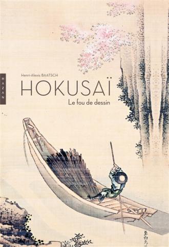 Hokusai : le fou de dessin