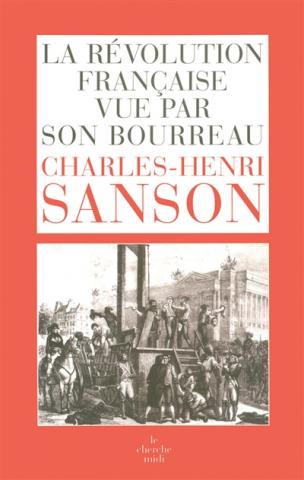 La Révolution française vue par son bourreau