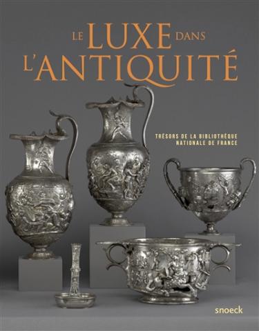 Le luxe dans l’Antiquité : trésors de la Bibliothèque nationale de France