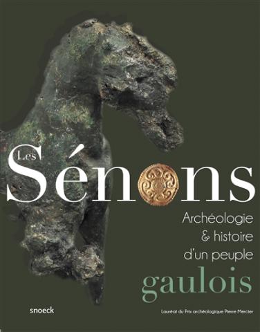 Les Sénons : archéologie et histoire d'un peuple gaulois