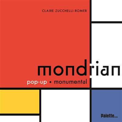 Mondrian : pop-up monumental