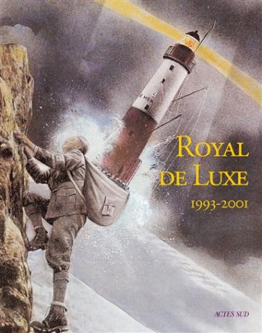 Royal de luxe, 1993-2001